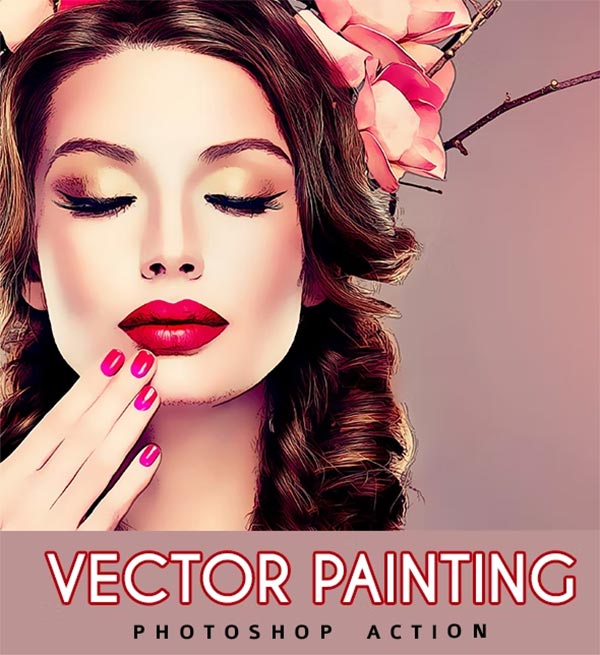 Vector Painting  DNG, TIFF, PSD, JPG, RAW Action